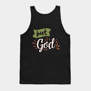 But God Inspirational Christian Quote Tank Top